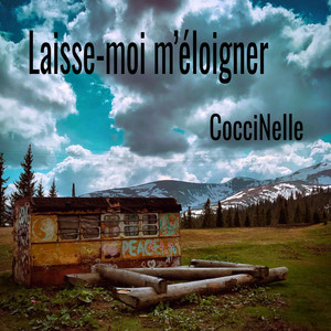 Laisse-moi m’éloigner