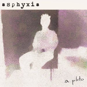 Asphyxia