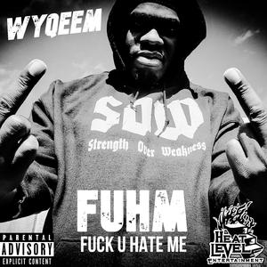 FUHM (**** U Hate Me)