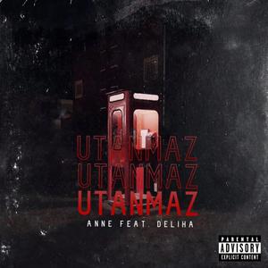 UTANMAZ (feat. DELIHA)