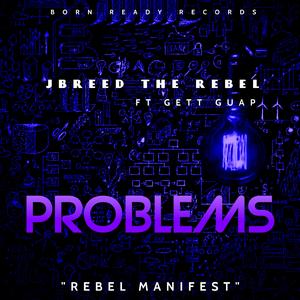 Problems (feat. Gett Guap)