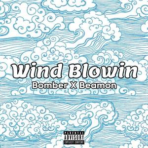 Wind Blowin (feat. Beamon)