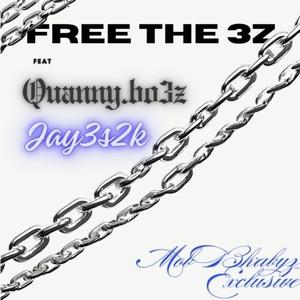 Free the 3z (feat. jay3s2k) [with quannybo.3z]