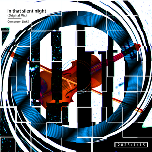 In that silent night（Original Mix）