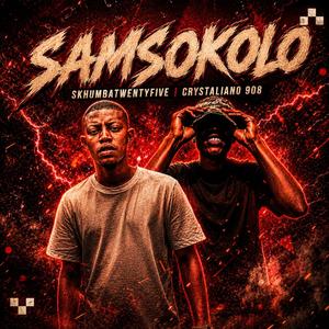 SAMSOKOLO (feat. Skhumbatwentyfive)