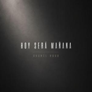 Hoy será mañana