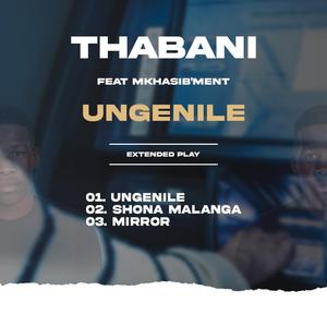 UNGENILE (feat. MKHASIB'MENT)