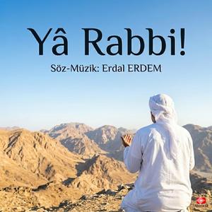 Yâ Rabbi!