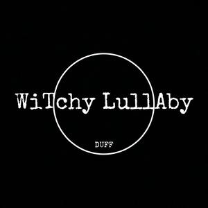 WiTchy LullAby