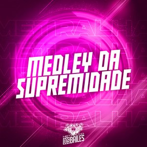 Medley da Supremidade