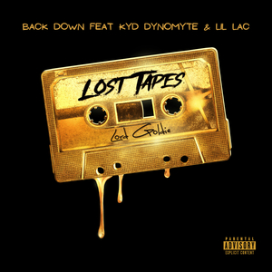 Back Down (feat. Kyd Dynomyte & Lil Lac)