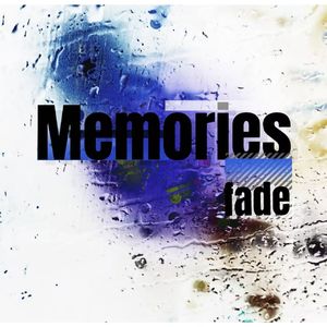 Memories Fade（萨克斯男声版）