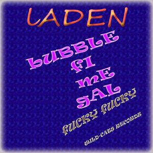 Laden-Bubble Fi Me Gal (****y ****y) (Raw)