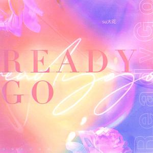 Ready Go