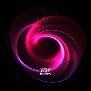 Este (8D Audio)