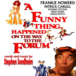 Love, I Hear (From "A Funny Thing Happened on the Way to the Forum")