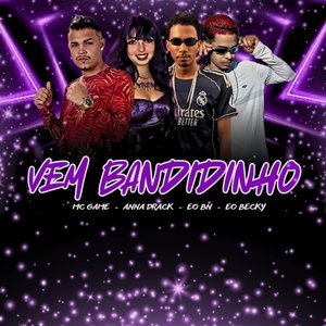 Vem Bandidinho