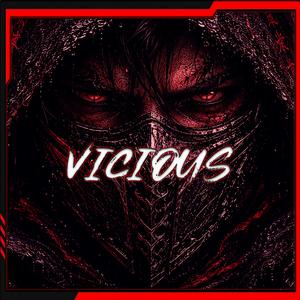 VICIOUS