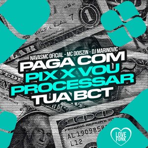 Paga Com Pix X Vou Processar Tua Bct
