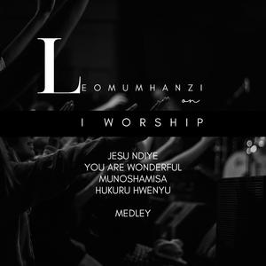 Jesu ndiye / You are wonderful / Munoshamisa / Hukuru wenyu (Medley)