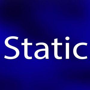 Static