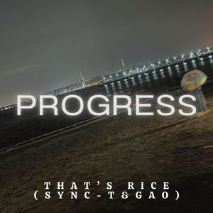 Progress (feat. Thats Rice)