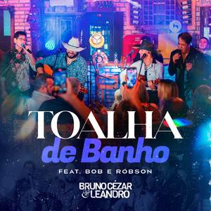 Toalha de Banho (Ao Vivo)