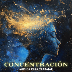 Música para Concentrar tu Mente