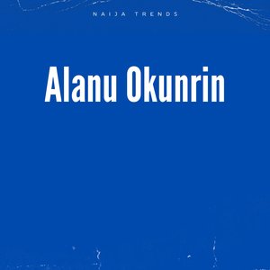 Alanu Okunrin