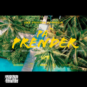 Pa Prender (feat. Brian BC, Divine & High Galaxy Music)