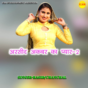 Arsid Akbar Ka Pyar, Pt. 2