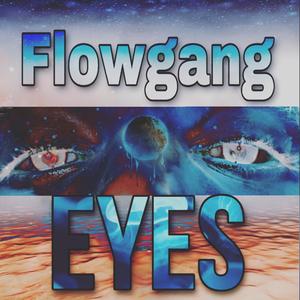 Flowgang Eyes