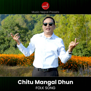 Chitu Mangal Dhun