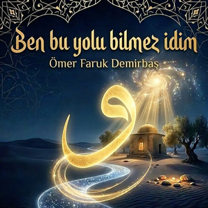 Ben Bu Yolu Bilmez İdim