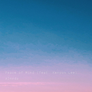 Peace of Mind (feat. Kenyon Lee)