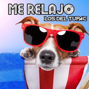 Me Relajo (feat. Los Del Tupac)