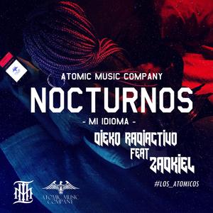 Nocturnos M1_Idioma_Remix (feat. Dieko Radiactivo & Zadkiel) (Remix)
