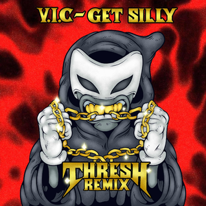 V.I.C. - Silly (THRESH FLIP)