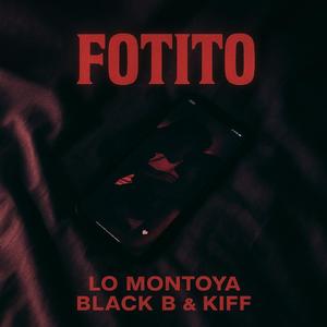 Fotito (feat. Black B & Kiff)