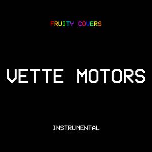 Vette Motors (Instrumental)