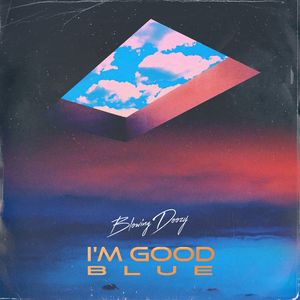 I'm Good (Blue)