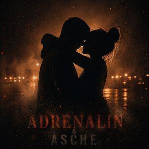 Adrenalin & Asche (feat. Raw2Shiine Beats)