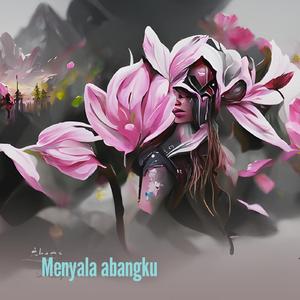 Menyala abangku