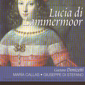 Lucia de Lammermoor - Acto I. "Quando, Rapito In Estasi" (Lucia)