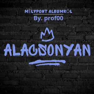 Alacsonyan (producer: Dozy)