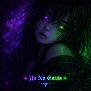 Ya No Estas (Voicenotes 3)