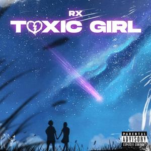 Toxic Girl