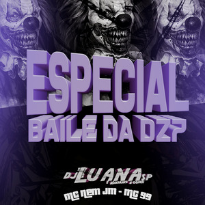 Especial Baile da Dz7