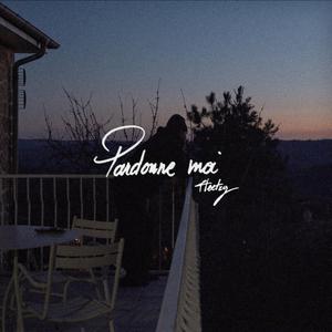 Pardonne moi