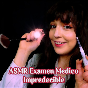 Asmr Examen Médico Impredecible 4